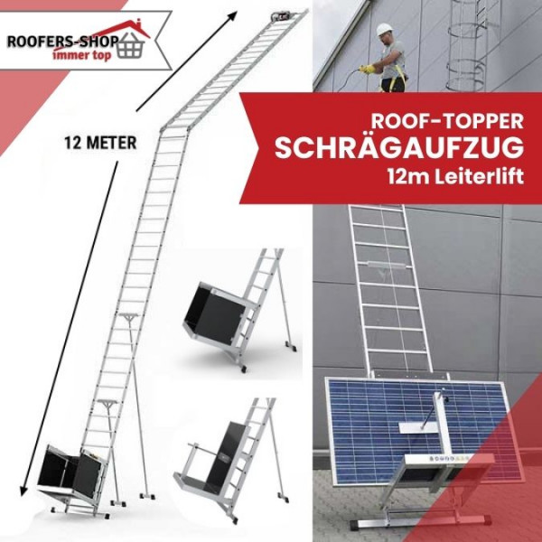 Roof Topper Schrägaufzug - Profi- Bauaufzug, 12m Leiterlift, Dachdecker-Aufzug